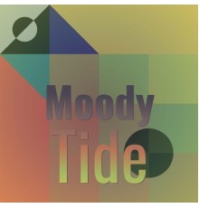 Various Artists - Moody Tide