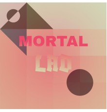 Various Artists - Mortal Lad