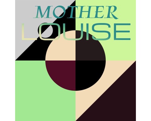 Various Artists - Mother Louise