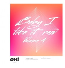 Various Artists - Oh! Baby I Like It Raw, Vol. 4