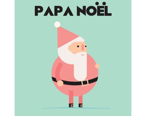 Various Artists - Papa Noël