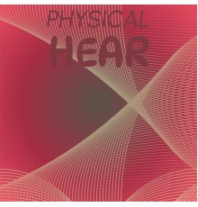 Various Artists - Physical Hear