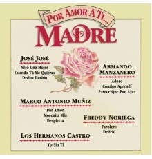 Various Artists - Por Amor a Ti...  Madre