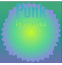 Various Artists - Punk Pyromaniacs