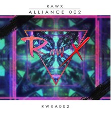 Various Artists - Rawx Alliance 002