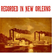 Various Artists - Recorded In New Orleans, Vol. 1