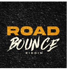 Various Artists - Road Bounce Riddim