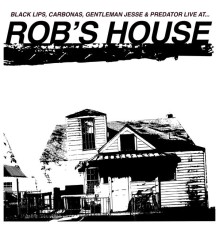 Various Artists - Rob's House