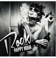 Various Artists - Rock Happy Hour