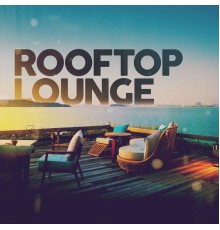 Various Artists - Rooftop Lounge