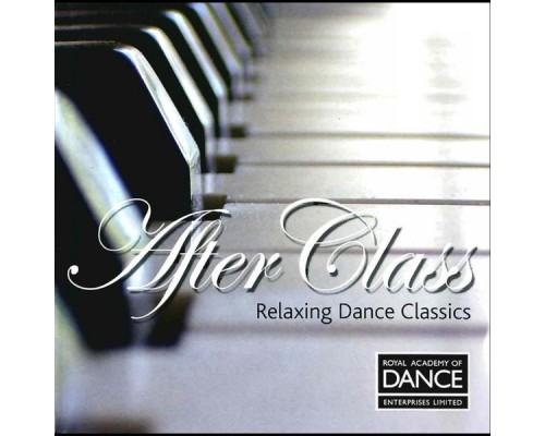 Various Artists - Royal Academy of Dance Enterprises Ltd: After Class, Vol. 1