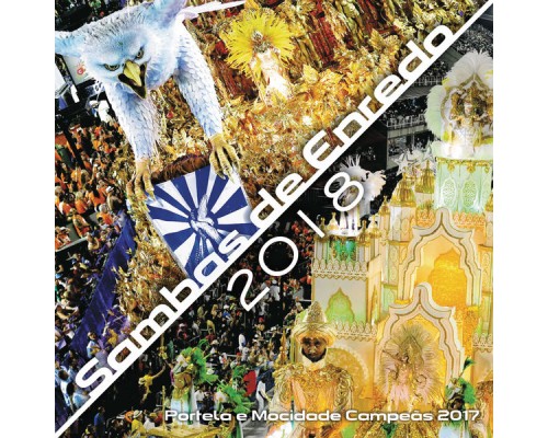 Various Artists - Sambas De Enredo Das Escolas De Samba 2018