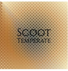 Various Artists - Scoot Temperate