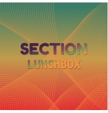 Various Artists - Section Lunchbox