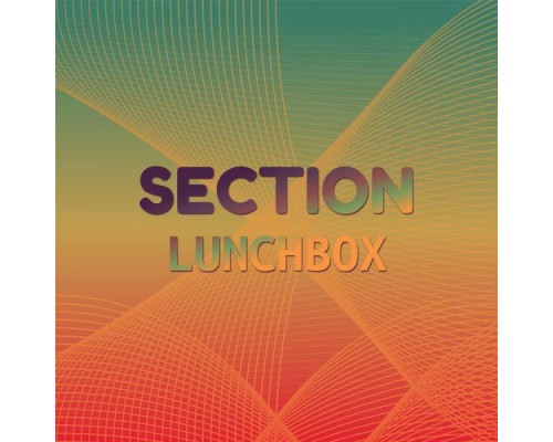 Various Artists - Section Lunchbox