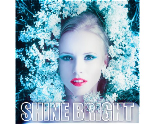 Various Artists - Shine Bright