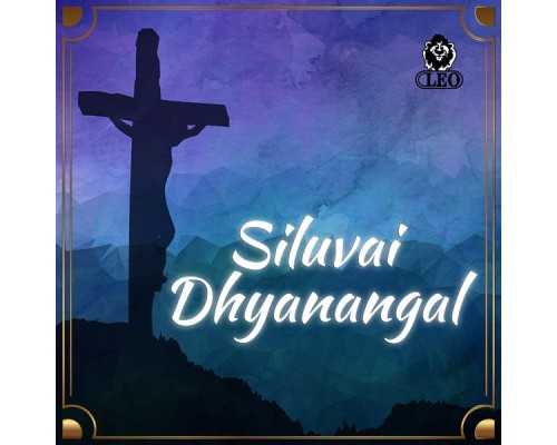 Various Artists - Siluvai Dhyanangal