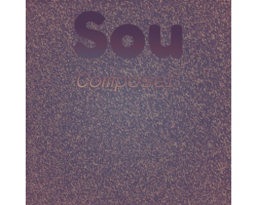 Various Artists - Sou Composer