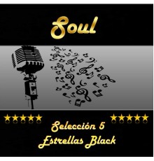 Various Artists - Soul, Selección 5 Estrellas Black