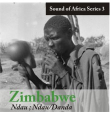 Various Artists - Sound of Africa Series 3: Zimbabwe (Ndau, Nadau/Danda)
