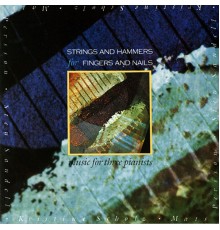 Various Artists - Strings and Hammers for Fingers and Nails