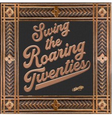 Various Artists - Swing the Roaring Twenties