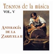 Various Artists - Tesoros de la Música Vol. V, Antología de la Zarzuela II