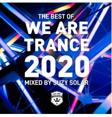Various Artists - The Best of We Are Trance 2020 Mixed by Suzy Solar