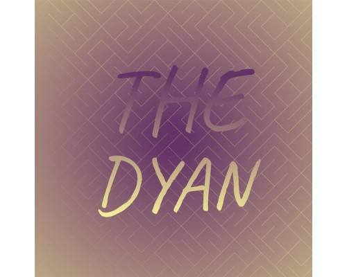 Various Artists - The Dyan