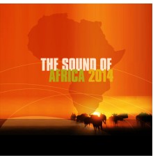 Various Artists - The Sound of Africa 2014