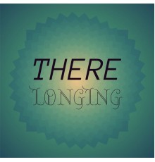 Various Artists - There Longing