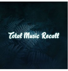 Various Artists - Total Music Recall