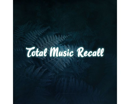 Various Artists - Total Music Recall