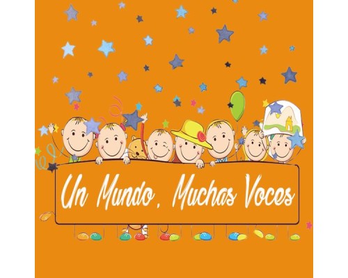 Various Artists - Un Mundo, Muchas Voces Various Artists - Un Mundo, Muchas Voces