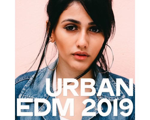 Various Artists - Urban EDM 2019