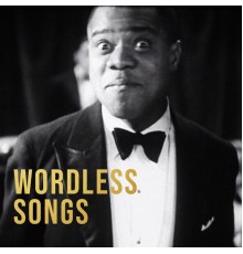 Various Artists - Wordless Songs