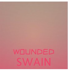 Various Artists - Wounded Swain