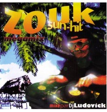 Various Artists - Zouk Sun-Hit Mégamix