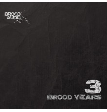 Various Artists - 3 Brood Years