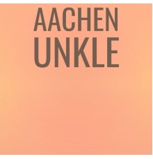 Various Artists - Aachen Unkle