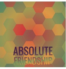 Various Artists - Absolute Friendship