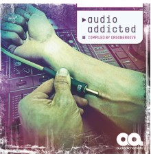 Various Artists - Audio Addicted