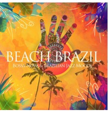Various Artists - Beach Brazil, Vol. 1 (Bossa Nova & Brazilian Jazz Moods)