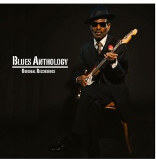 Various Artists - Blues Anthology  (Original Recordings)