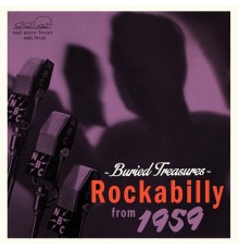 Various Artists - Buried Treasures - Rockabilly from 1959