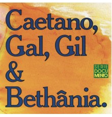 Various Artists - Caetano, Gal, Gil E Bethânia