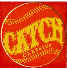 Various Artists - Catch Classics (Mixed)