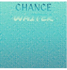 Various Artists - Chance Waiter