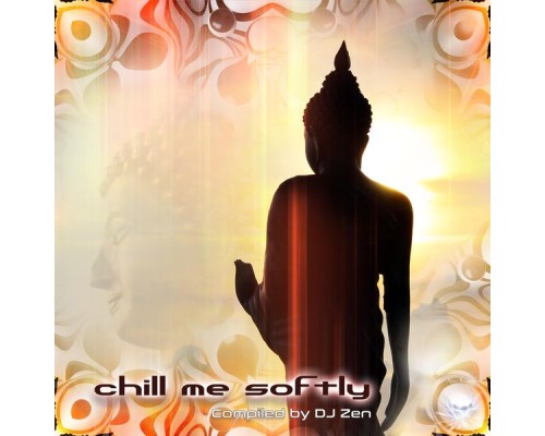 Various Artists - Chill Me Softly Various Artists - Chill Me Softly
