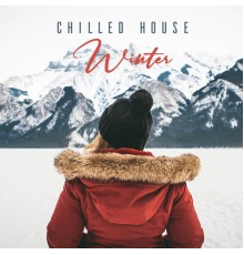 Various Artists - Chilled House Winter